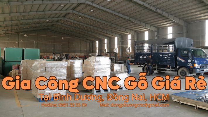 Báo giá gia công CNC gỗ rẻ Đồng Nai, Bình Dương, HCM