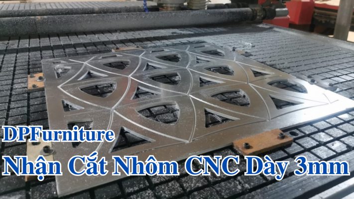 Nhận gia công cắt nhôm CNC dày 3mm theo yêu cầu