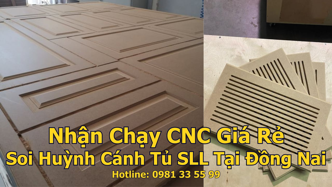 Nhận chạy CNC giá rẻ, soi huỳnh cánh tủ tại Đồng Nai