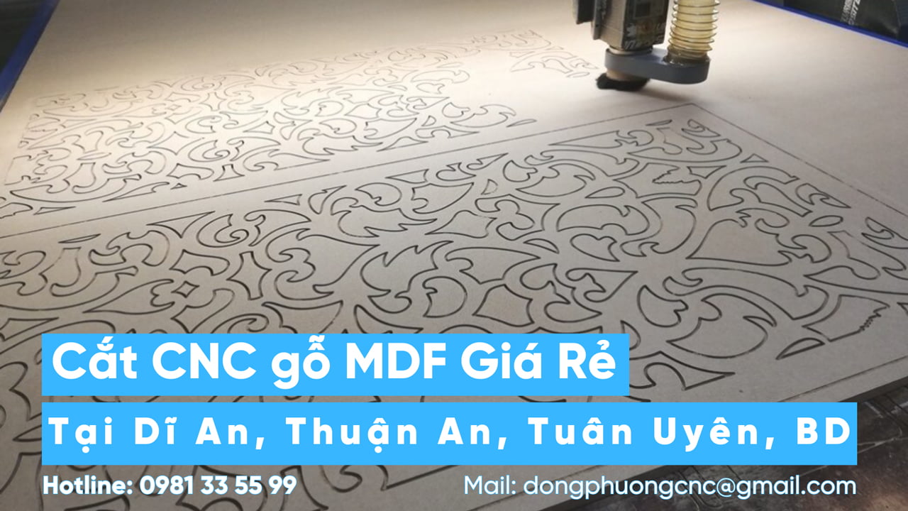 Cắt CNC gỗ MDF giá rẻ tại Dĩ An, Thuận An, Tân Uyên, Bình Dương