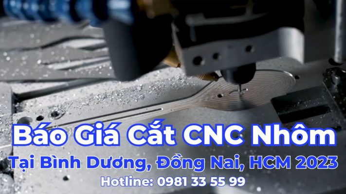 Báo giá cắt CNC nhôm tại Bình Dương, Đồng Nai, HCM