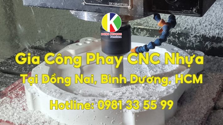 Gia công phay CNC nhựa tại Đồng Nai, Bình Dương, HCM