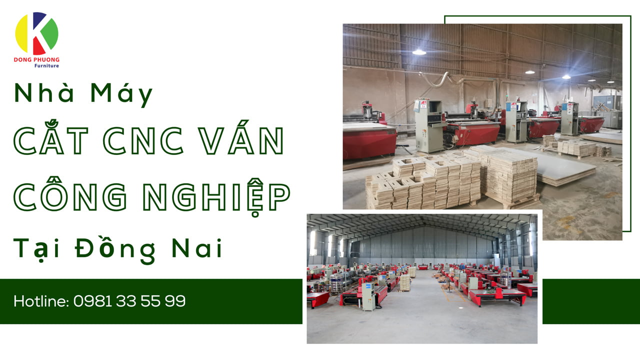 Nhà máy cắt CNC ván công nghiệp tại Đồng Nai