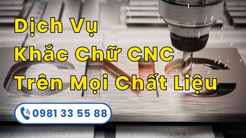 Dịch vụ khắc chữ CNC trên mọi chất liệu