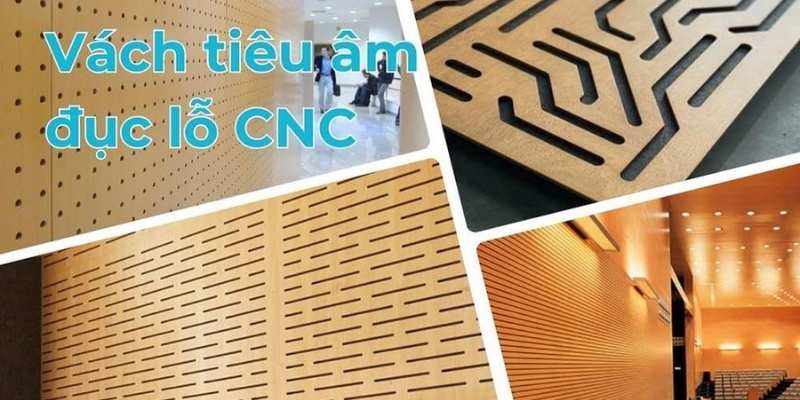 Vách tiêu âm đục lỗ CNC những điều cần biết